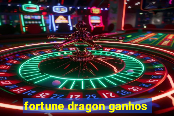 fortune dragon ganhos